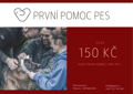 Dárek: Poukaz 150 Kč kurz První Pomoc Pes